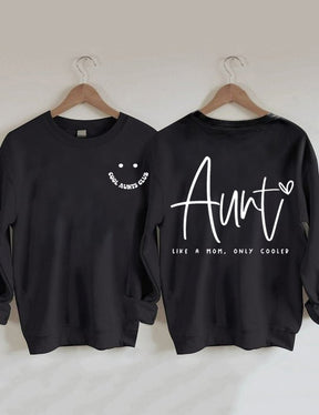 Cool Aunts Club, Auntie Like A Mom Sweatshirt