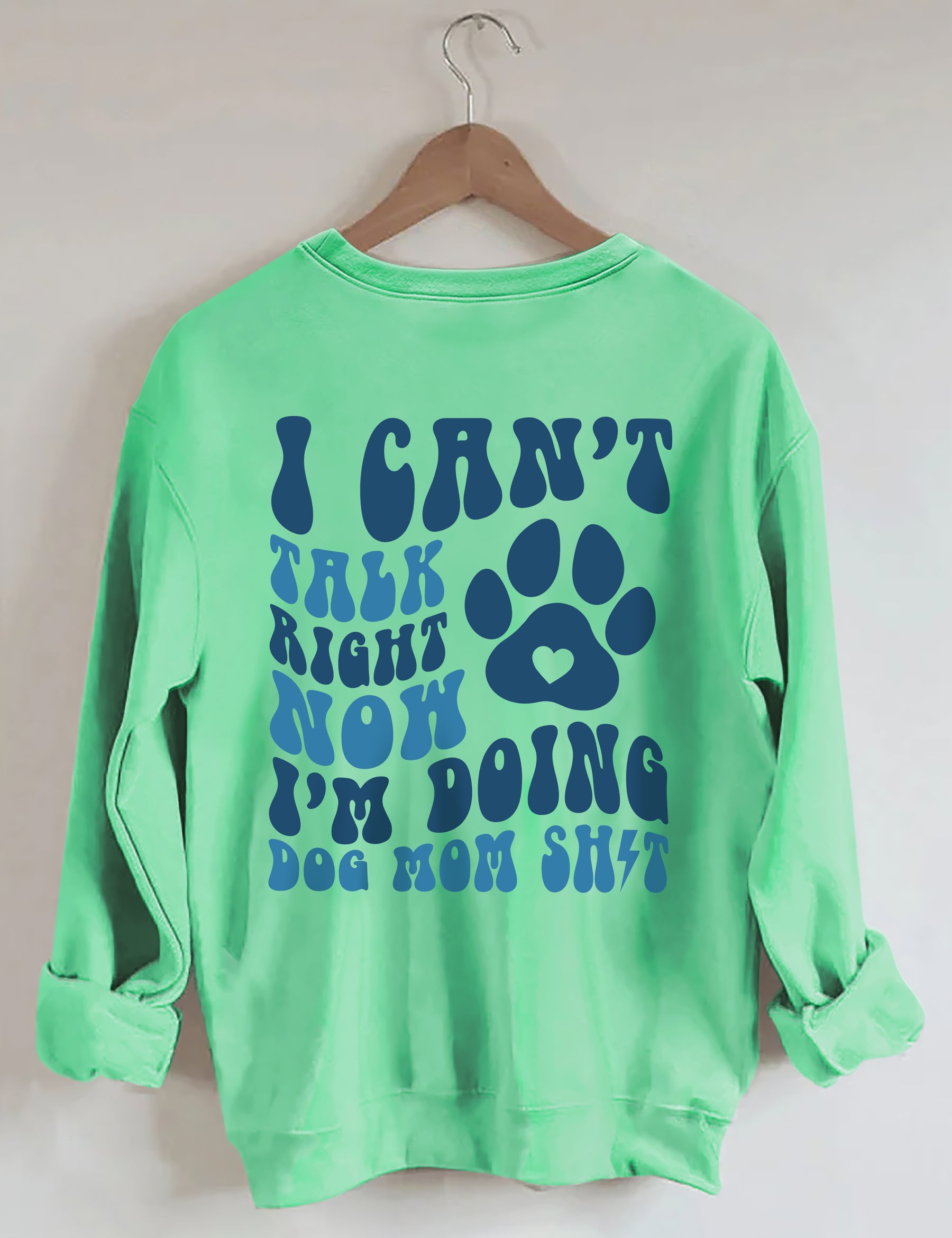 Ich kann gerade nicht reden, ich mache Dog Mom Shit Sweatshirt 