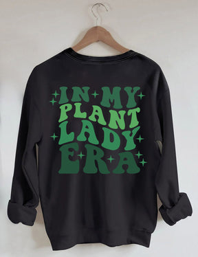 In My Plant Lady Era Sweatshirt