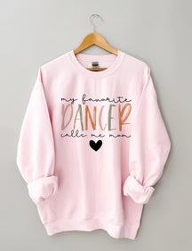 Mein Lieblingstänzer nennt mich Mama Sweatshirt 