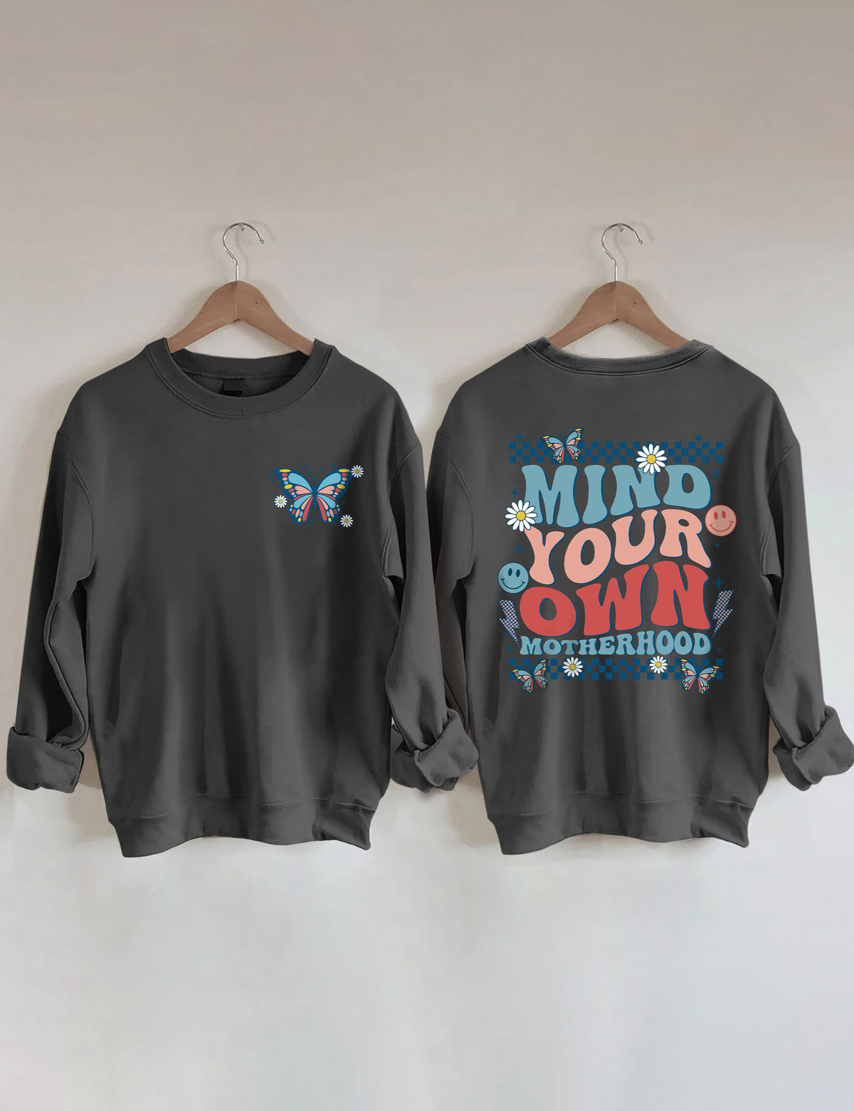 Kümmere dich um dein eigenes Mutterschafts-Sweatshirt 