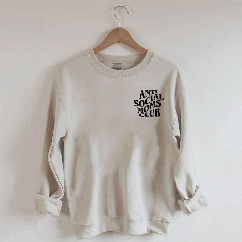 Anti-Social Moms Club Sweatshirt 