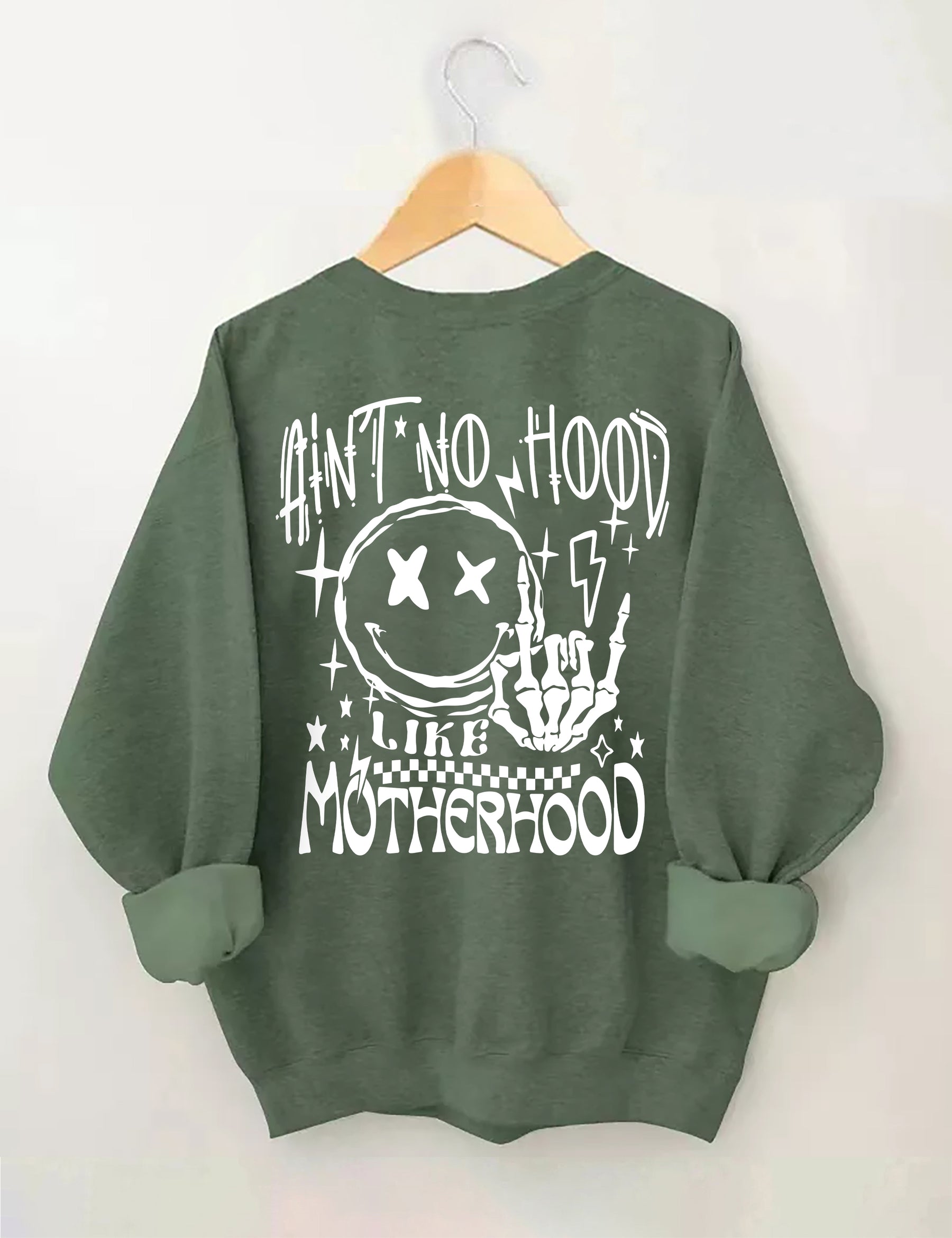 Ain't No Hood Like Motherhood Sweatshirt 