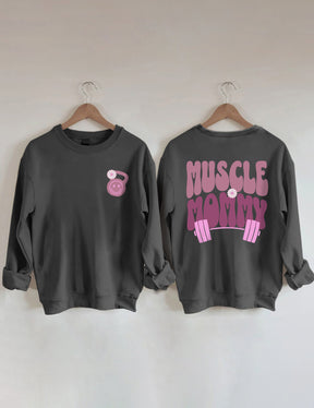 Muscle Mommy Pump Cover Sweatshirt 